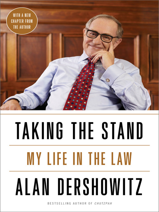 Title details for Taking the Stand by Alan Dershowitz - Available